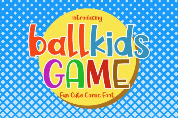 Ballkids Game: The Font That Brings Playful Energy to Your Projects